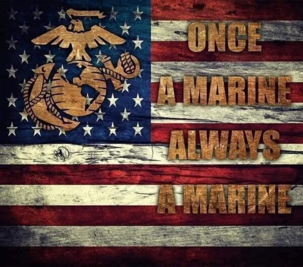 Once A Marine Always A Marine