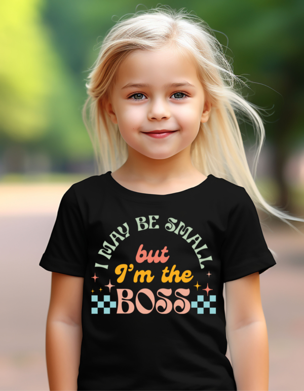 I May Be Small But I'm The Boss