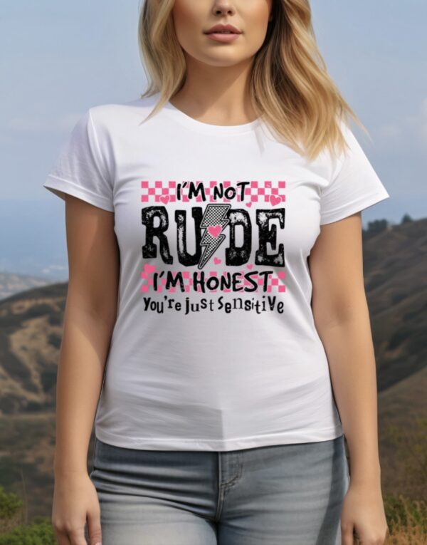 I Am Not Rude I Am Honest